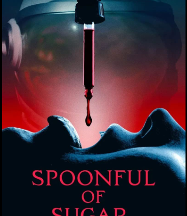 Spoonful of Sugar 2023 watch new horror movie #SpoonfulofSugar #bollywoodhomes
